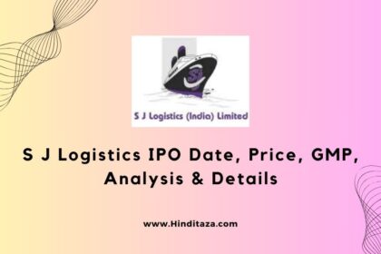 S J Logistics IPO Date, Price, GMP, Analysis & Details