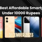 Top 5 Best Affordable Smartphone Under 10000 Rupees | December-2023