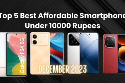 Top 5 Best Affordable Smartphone Under 10000 Rupees | December-2023