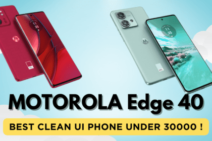 Motorola Edge 40 | Best Clean UI Phone Under 30000 !